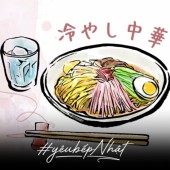 Hiyashi Chuka món ăn mát lạnh cho ngày hè